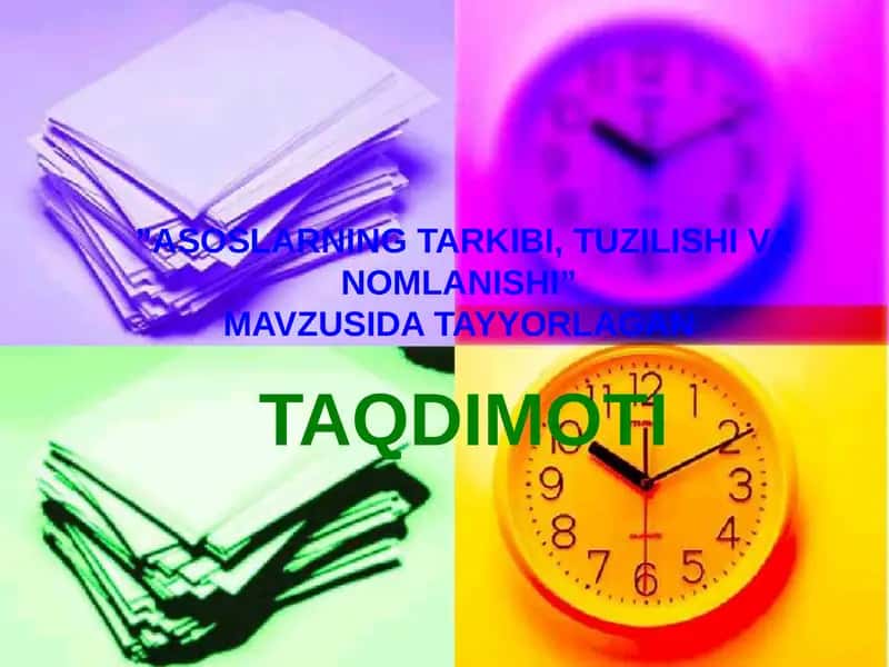 ASOSLARNING TARKIBI, TUZILISHI VA NOMLANISHI 1