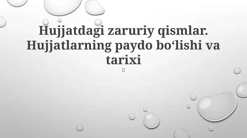 Hujjatlarning Paydo Bo'lishi va Tarixi 1