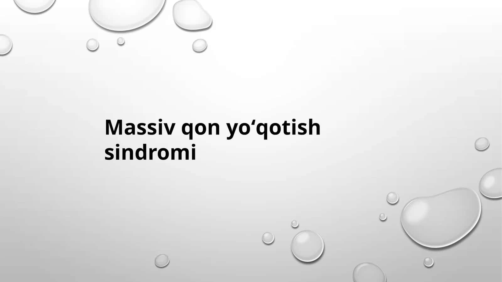 Massive Qon Yo‘qotish Sindromi | Massive Blood Loss Syndrome | Shoshilinch Tibbiy Yordam PPT 1
