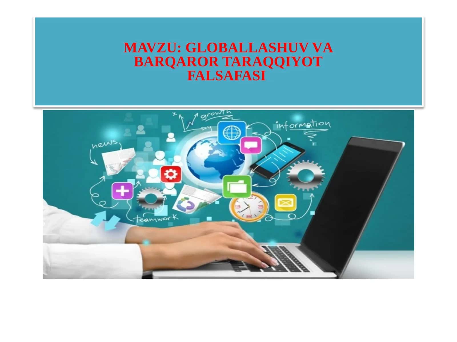 Globallashuv va barqaror taraqqiyot falsafasi 1