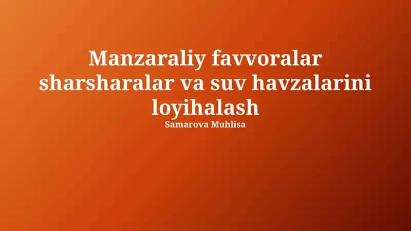Manzaraliy favvoralar sharsharalar va suv havzalarini loyihalash 1
