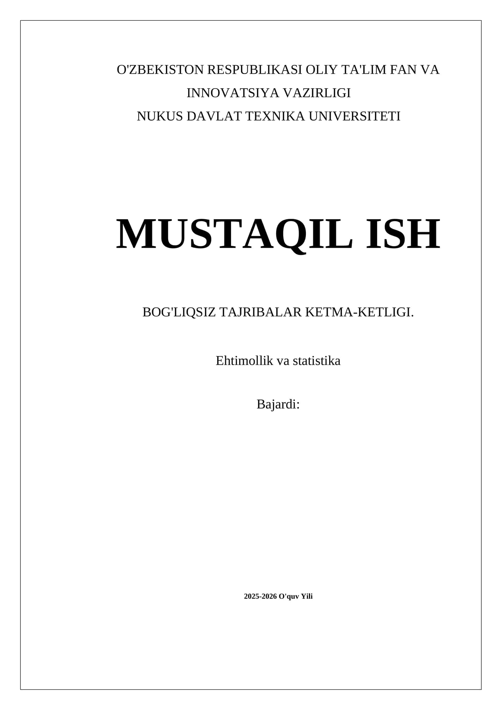 Bog'liqsiz tajribalar ketma-ketligi va ehtimollik 1