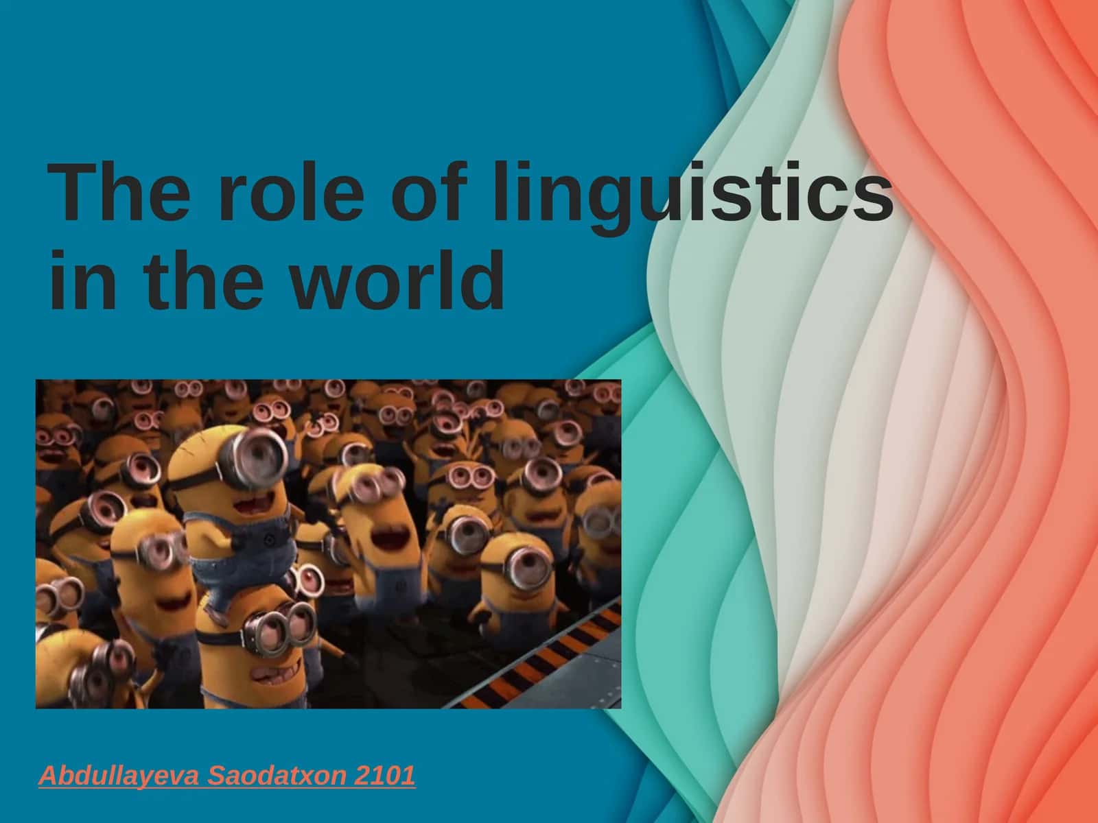 The role of linguistics in the world 1