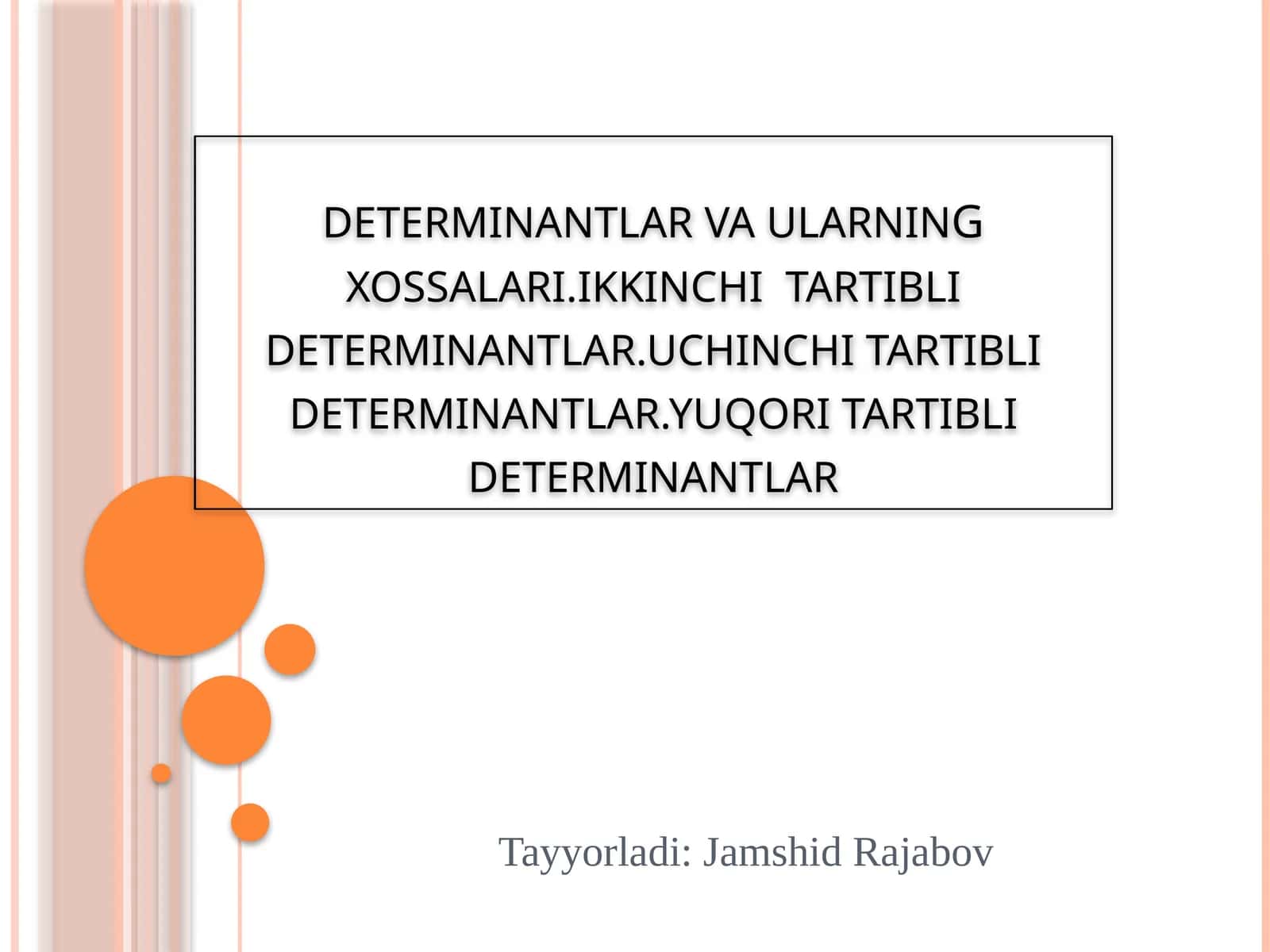 determinantlar va ularning xossalari 1