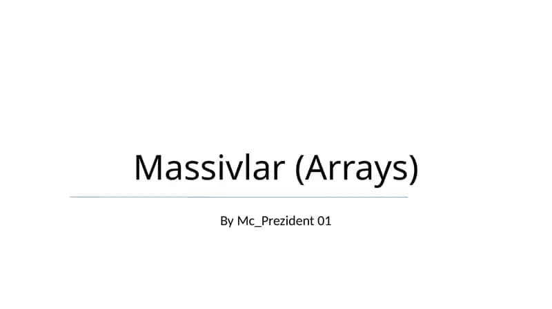 Massivlar (Arrays) 1