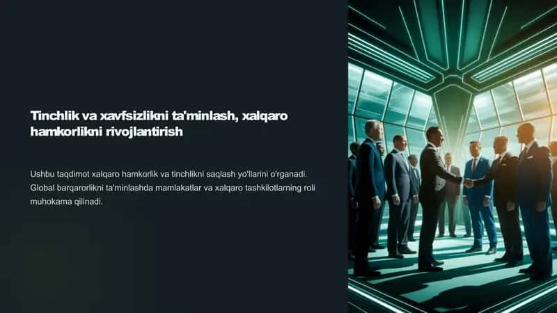Tinchlik va xavfsizlikni ta'minlash, xalqaro hamkorlikni rivojlantirish 1