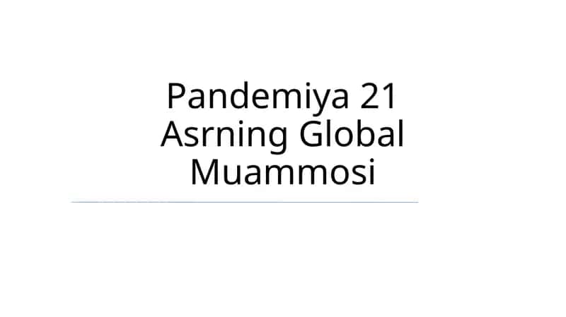 Pandemiya 21 Asrning Global Muammosi 1