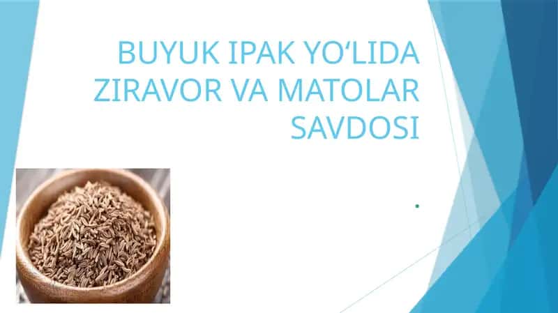 Buyuk ipak yo'lida ziravor va matolar savdosi 1