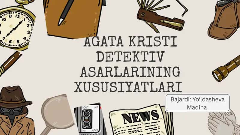 AGATA KRISTI DETEKTIV ASARLARINING XUSUSIYATLARI 1