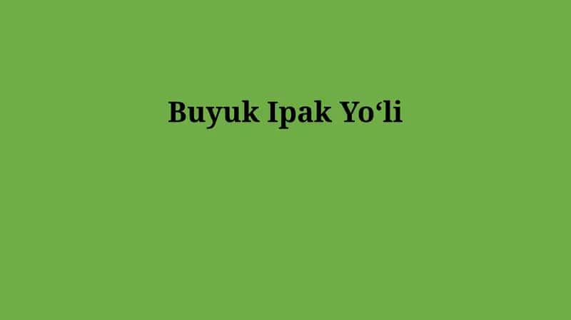 Buyuk Ipak Yoʻli 1