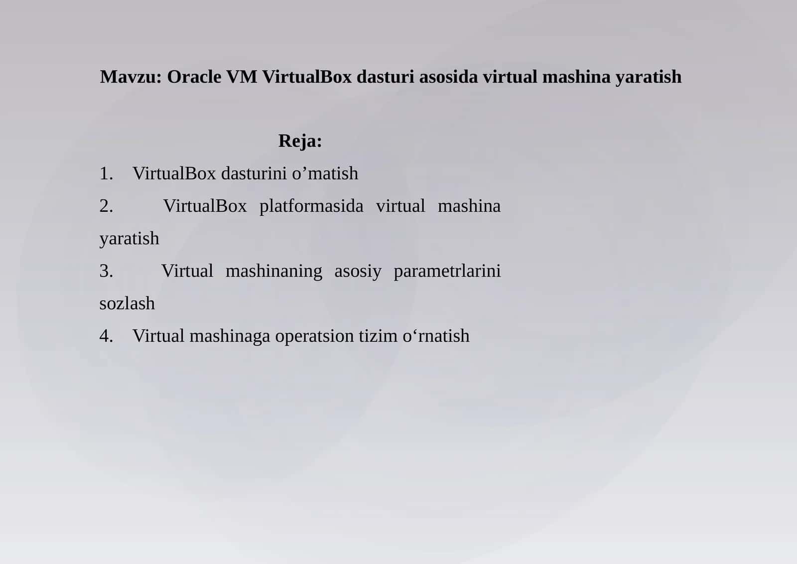Oracle VM VirtualBox dasturi asosida virtual mashina yaratish 1