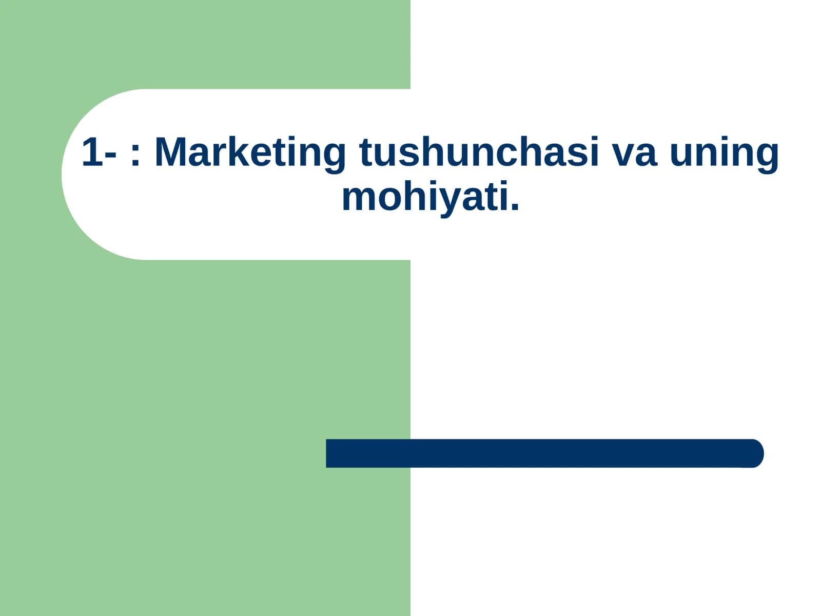 Marketing tushunchasi va uning mohiyati 1