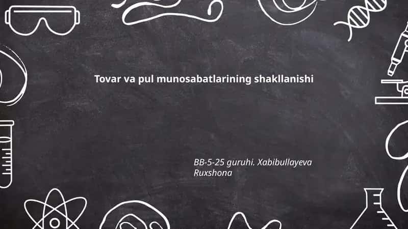Tovar va pul munosabatlarining shakllanishi 1