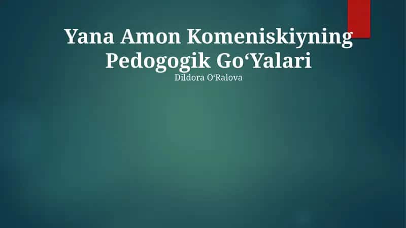 Yana Amon Komeniskiyning Pedogogik GoʻYalari 1