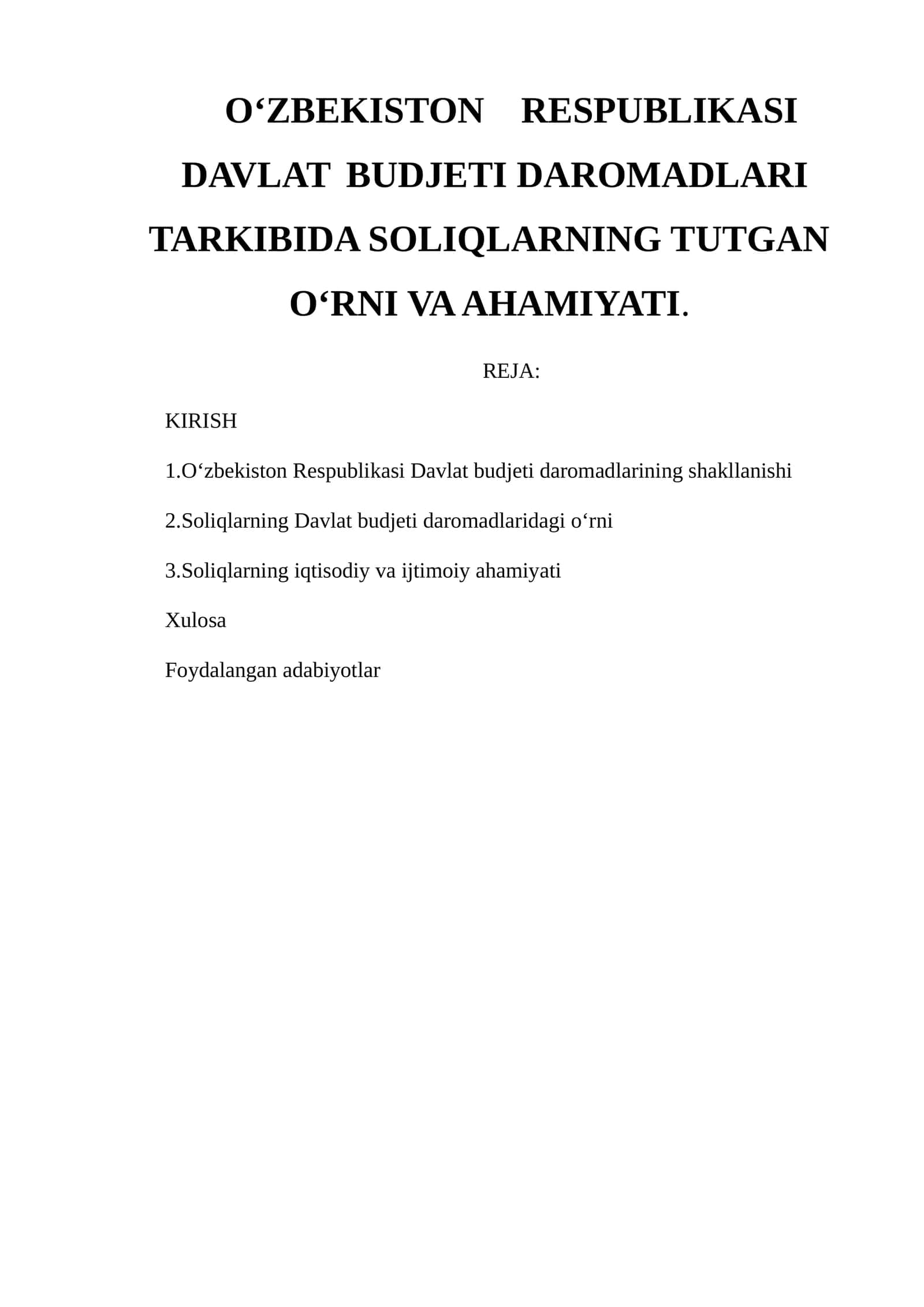 O‘ZBEKISTON RESPUBLIKASI DAVLAT BUDJETI DAROMADLARI TARKIBIDA SOLIQLARNING TUTGAN O‘RNI VA AHAMIYATI 1
