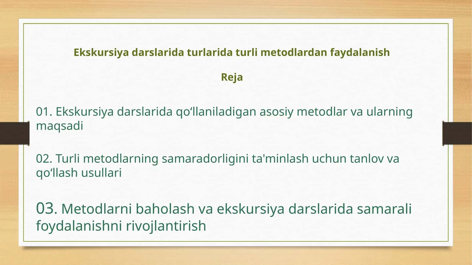 EkskursiyadarslaridaturlaridaturlimetodlardanfaydalanishReja 1
