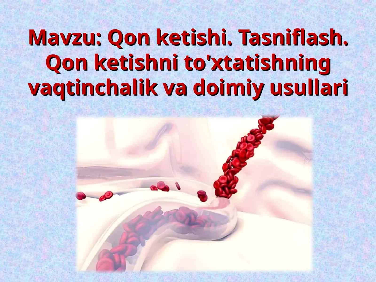 Qon ketishi va qon yo'qotish 1