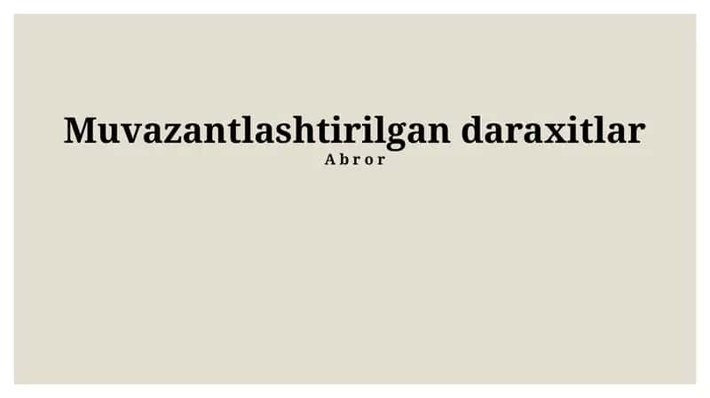 Muvazantlashtirilgan daraxitlar 1