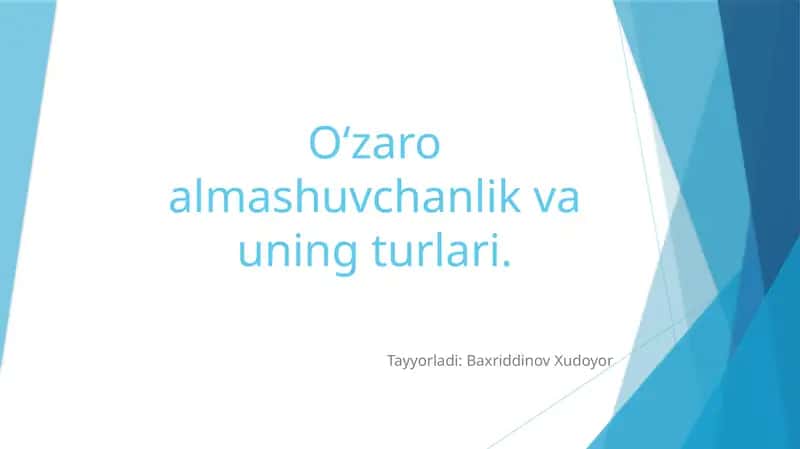 O‘zaro almashuvchanlik va uning turlari 1