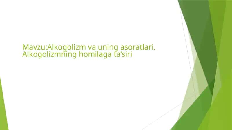 Alkogolizm va uning asoratlari 1