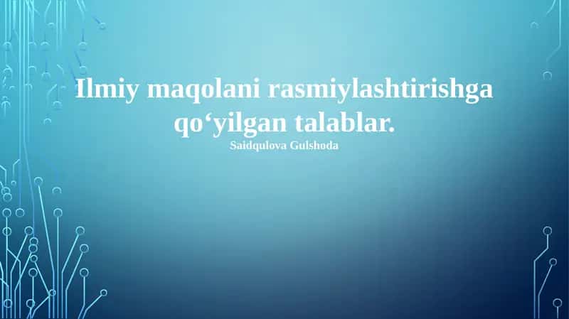 Ilmiy Maqola Rasmiylashtirish Talablari 1