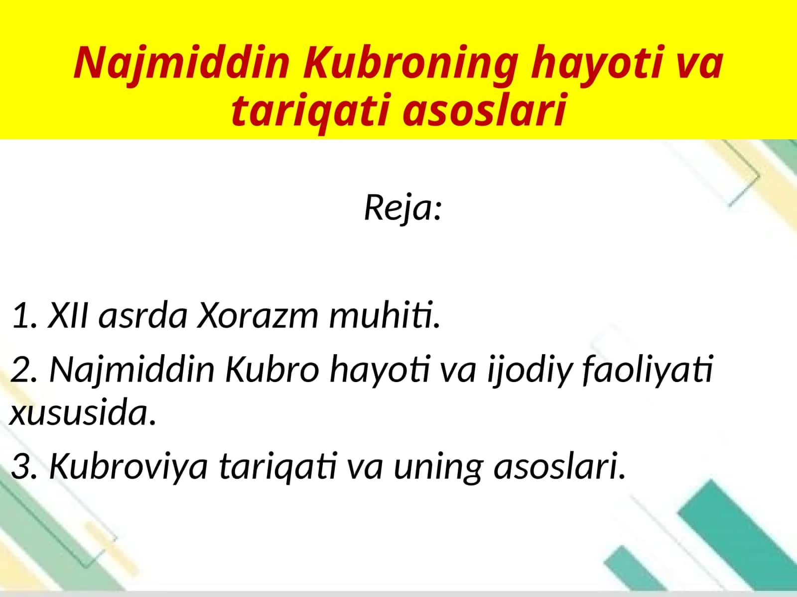 Najmiddin Kubroning hayoti va tariqati asoslari 1