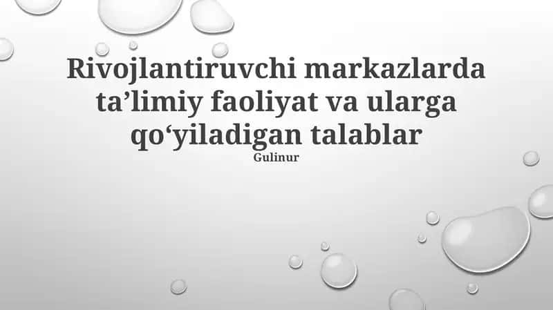 Rivojlantiruvchi markazlarda taʼlimiy faoliyat va ularga qoʻyiladigan talablar 1