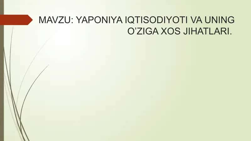 YAPONIYA IQTISODIYOTI VA UNING O’ZIGA XOS JIHATLARI 1