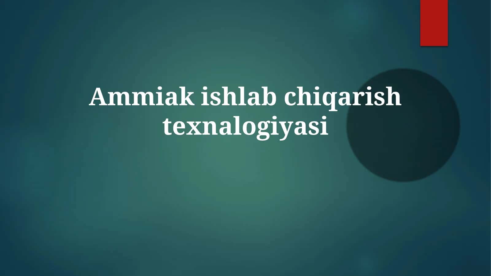Ammiak ishlab chiqarish texnalogiyasi 1