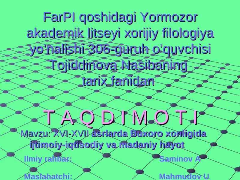 XVI-XVII asrlarda Buxoro xonligida ijtimoiy-iqtisodiy va madaniy hayot 1