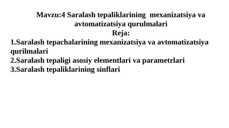 Saralash tepaliklarining mexanizatsiya va avtomatizatsiya qurulmalari 1