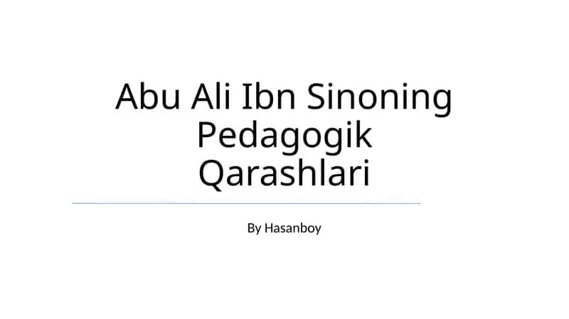 Abu Ali Ibn Sinoning Pedagogik Qarashlari 1