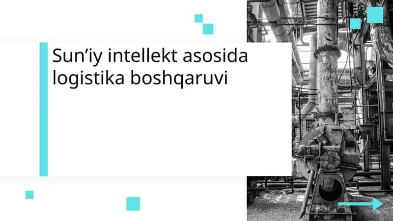 Sun’iy intellekt asosida logistika boshqaruvi 1