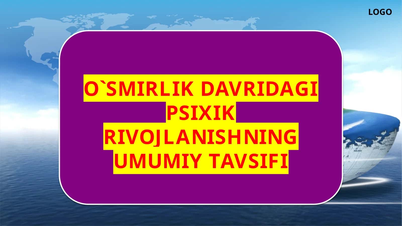 O`SMIRLIK DAVRIDAGI PSIXIK RIVOJLANISHNING UMUMIY TAVSIFI 1