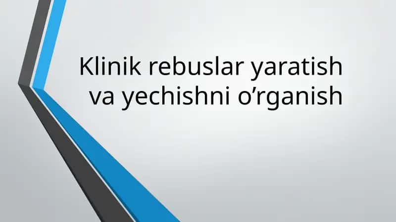 Klinikrebuslar yaratish va yechish ni o'rganish 1
