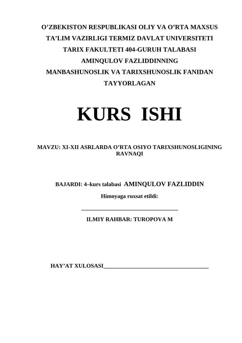 XI-XII ASRLARDA O’RTA OSIYO TARIXSHUNOSLIGINING RAVNAQI kurs ishi 1