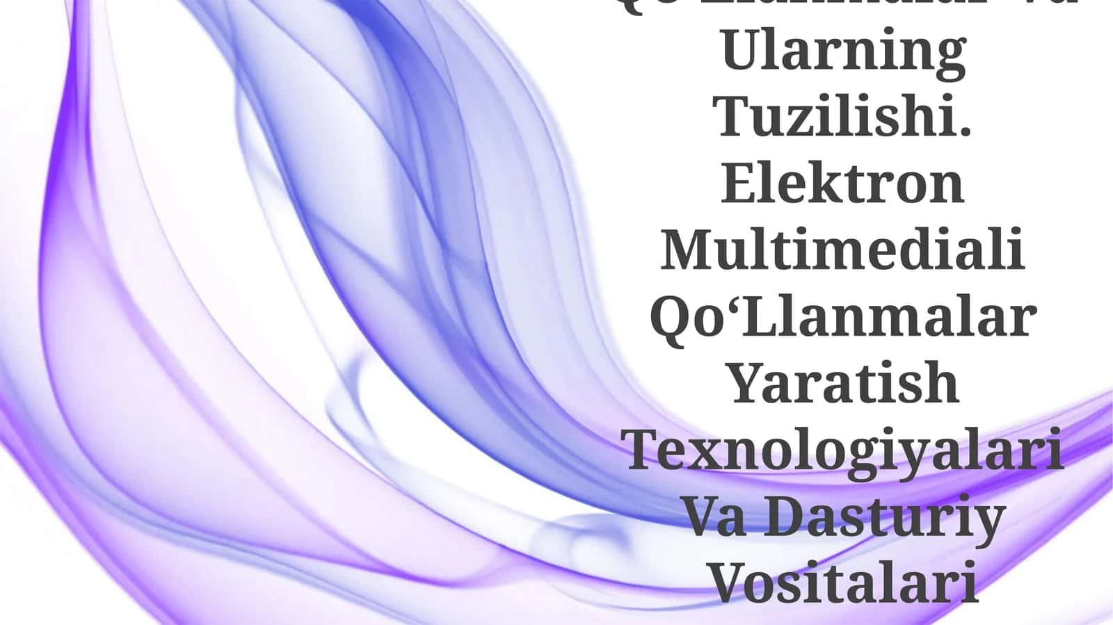 Elektron Multimediali QoʻLlanmalar Va Ularning Tuzilishi 1