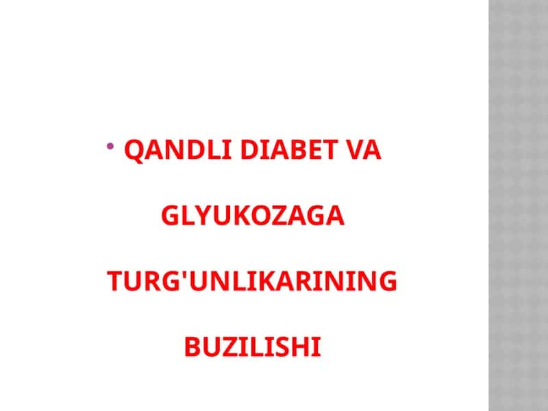 Qandli Diabet va Glyukozaga Turg'unlikarining Buzilishi 1