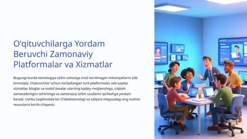 Oʻqituvchilarga yordam beruvchi zamonaviy platformalar va xizmatlar 1