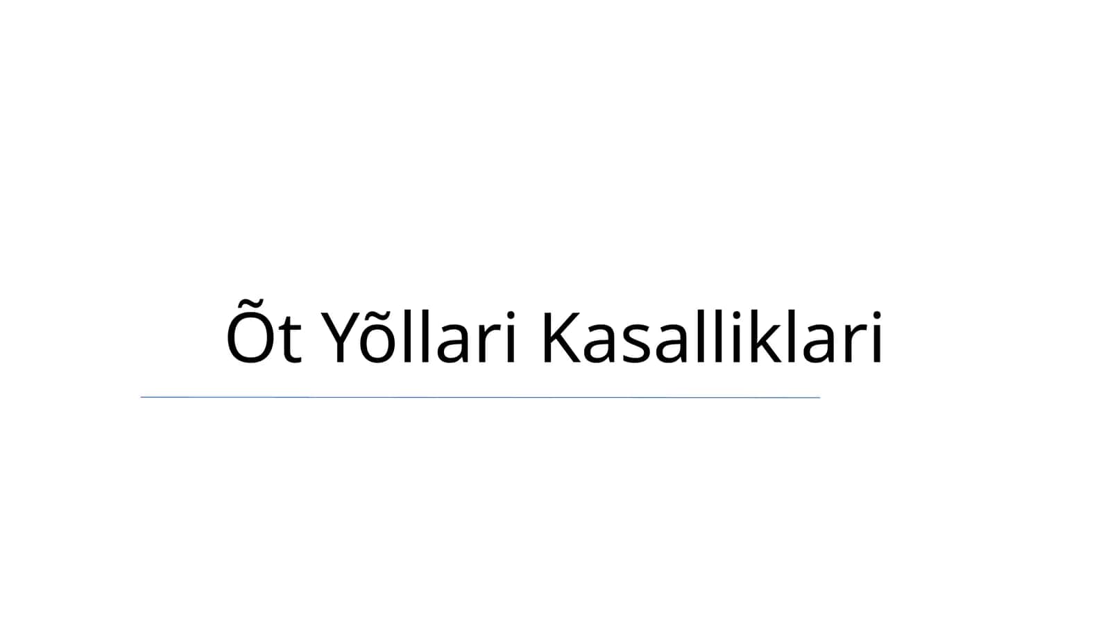 Õt Yõllari Kasalliklari 1