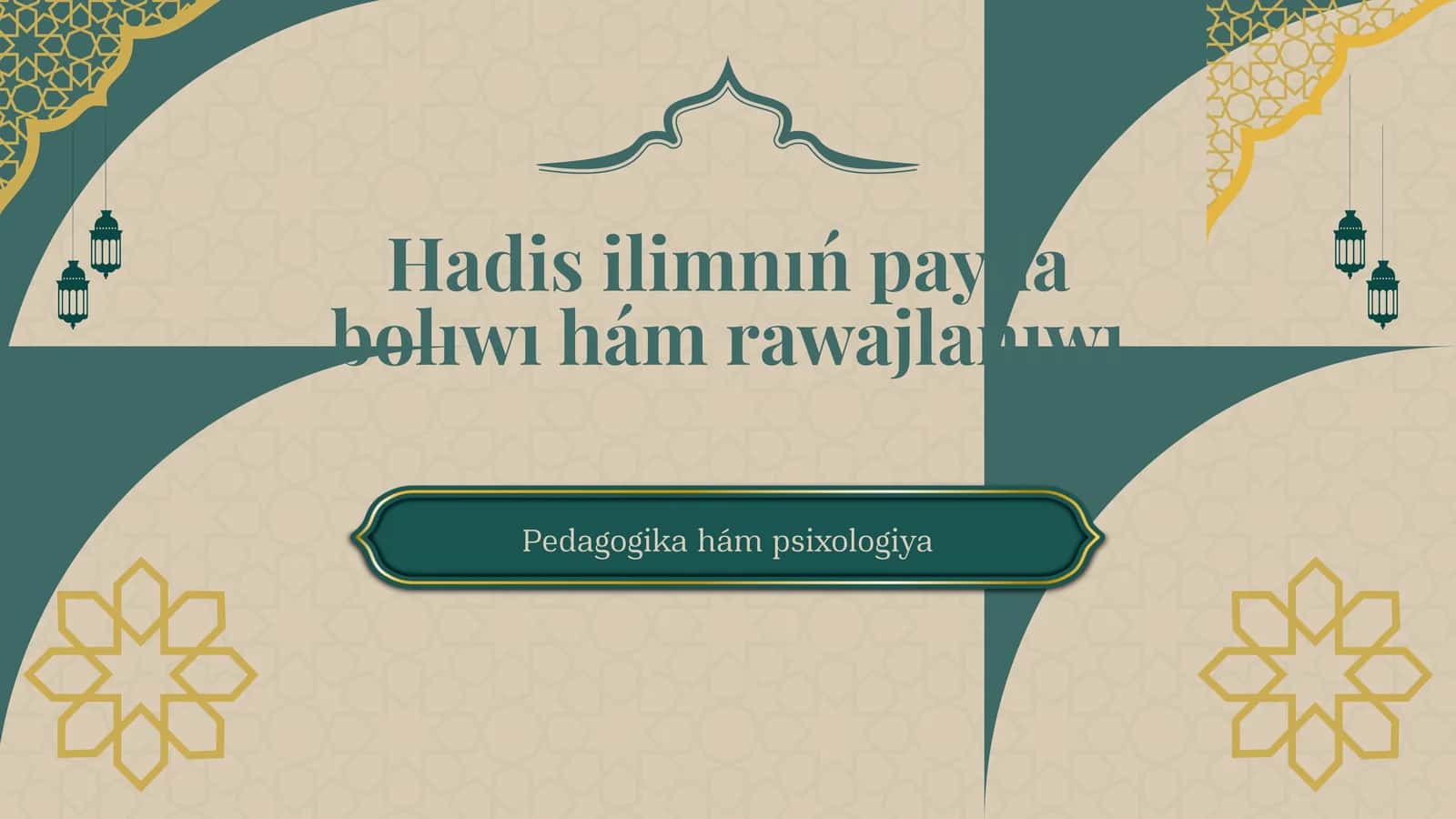 Hadis ilimnıń payda bolıwı hám rawajlanıwı 1