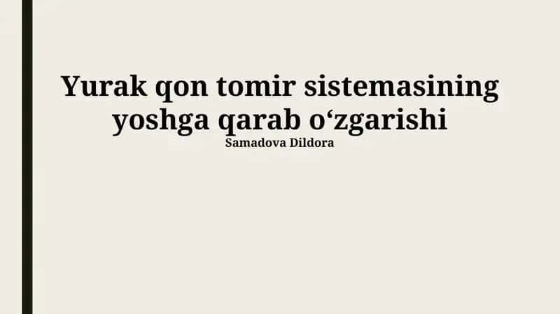 Yurak qon tomir sistemasining yoshga qarab oʻzgarishi 1