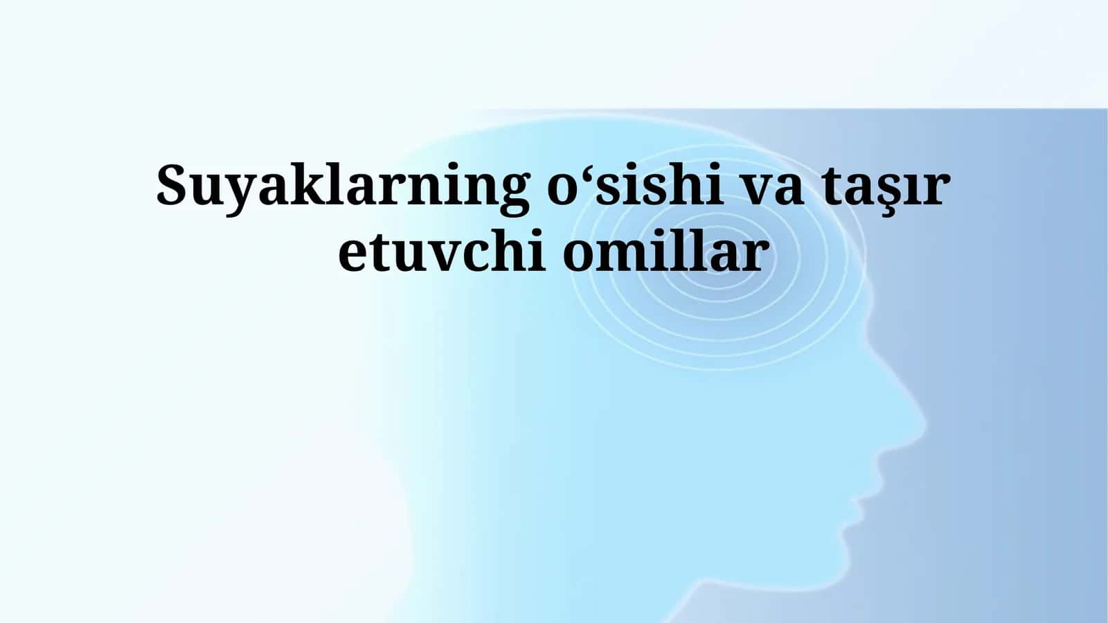 Suyaklarning oʻsishi va taşır etuvchi omillar 1