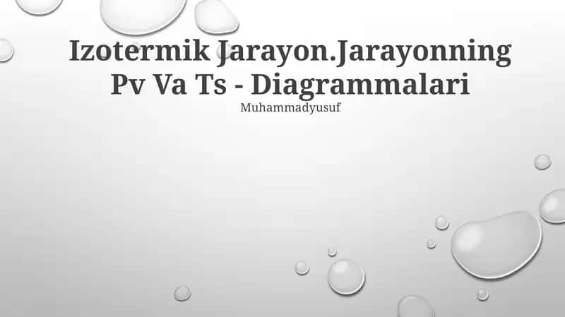 Izotermik Jarayon.Jarayonning Pv Va Ts - Diagrammalari 1