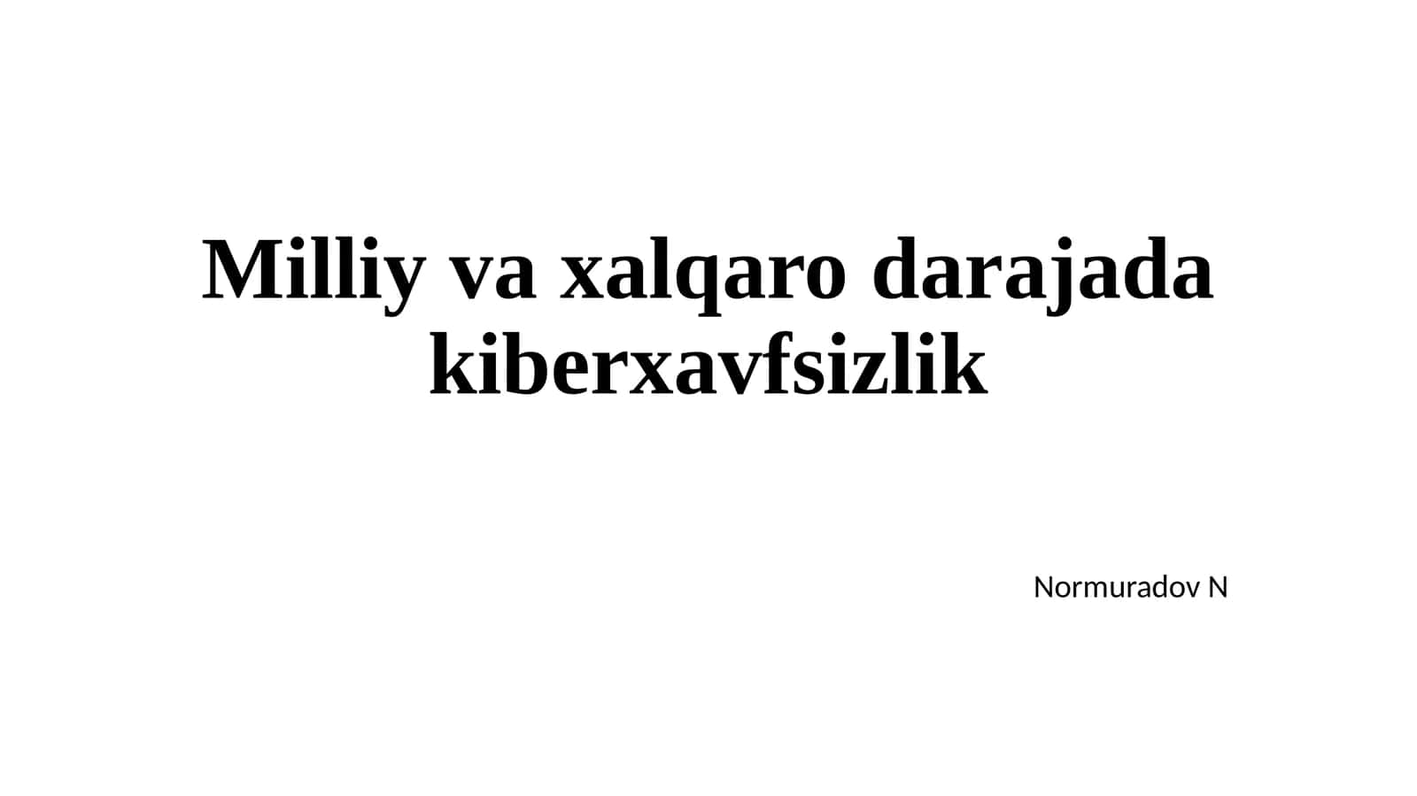 Milliy va xalqaro dərajadagi kiberxavfsizlik 1