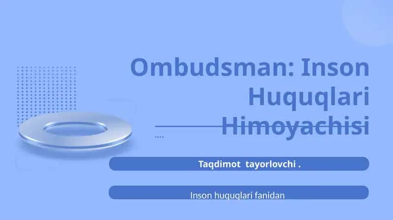 Ombudsman institutining inson huquqlarida tutgan o'rni 1
