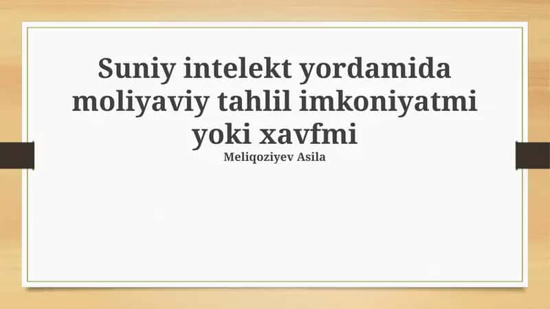 Sun'iy Intellekt yordamida moliyaviy tahlilni o'rgatish 1