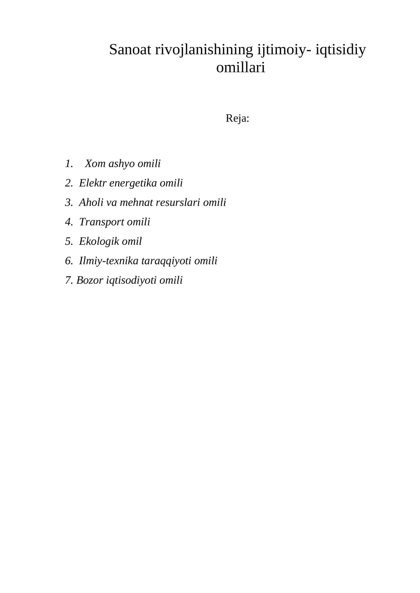 Sanoat rivojlanishining ijtimoiy- iqtisidiy omillari 1
