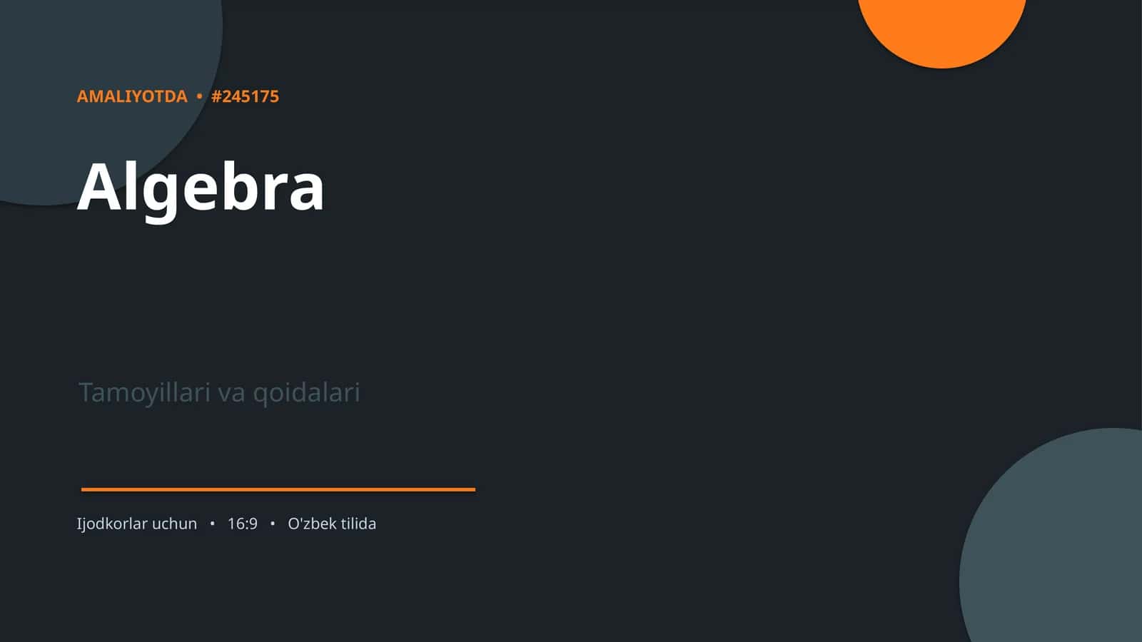 AMALIYOTDA • #245175 Algebra Tamoyillari va qoidalari Ijodkorlar uchun 1