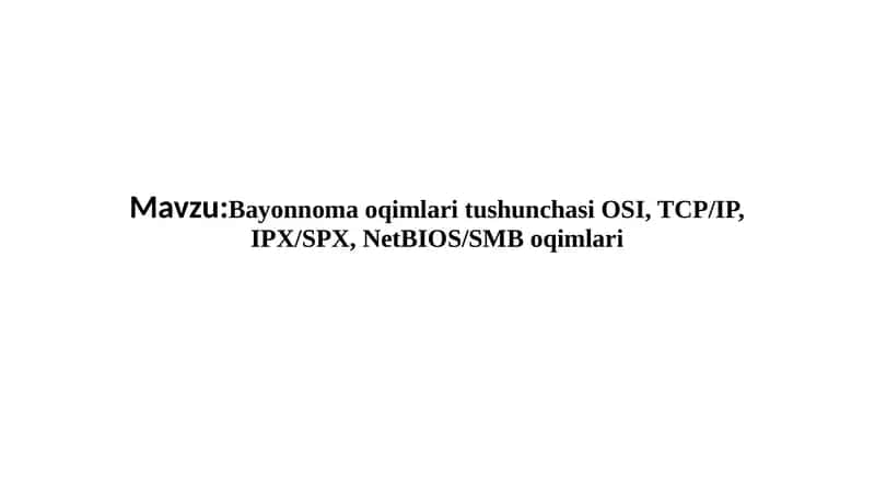 OSI Model va Oqimlari 1